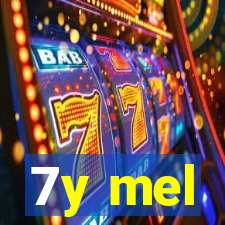 7y mel
